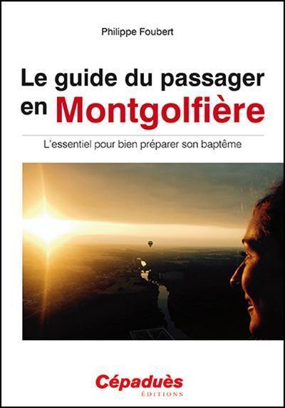 le guide du passager en montgolfiere