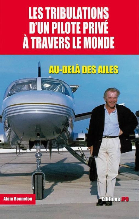 les tribulations d'un pilote prive a travers le monde