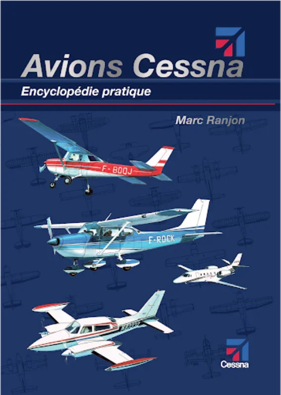 Encyclopédie pratique par Marc Ranjon aux éditions Cessna - La Boutique du Pilote