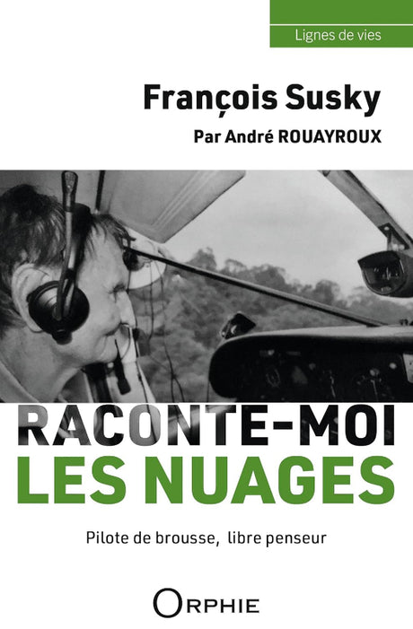 François Susky, Raconte-moi les nuages, par André Rouayroux aux éditions Orphie