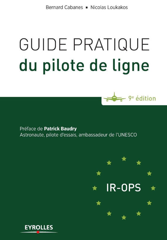 Guide pratique du pilote de ligne par Bernard Cabanes et Nicolas Loukakos