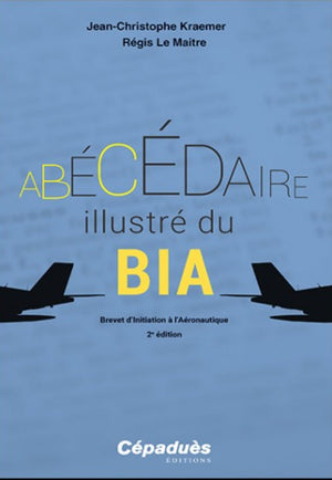 L'Abécédaire du BIA 2e édition