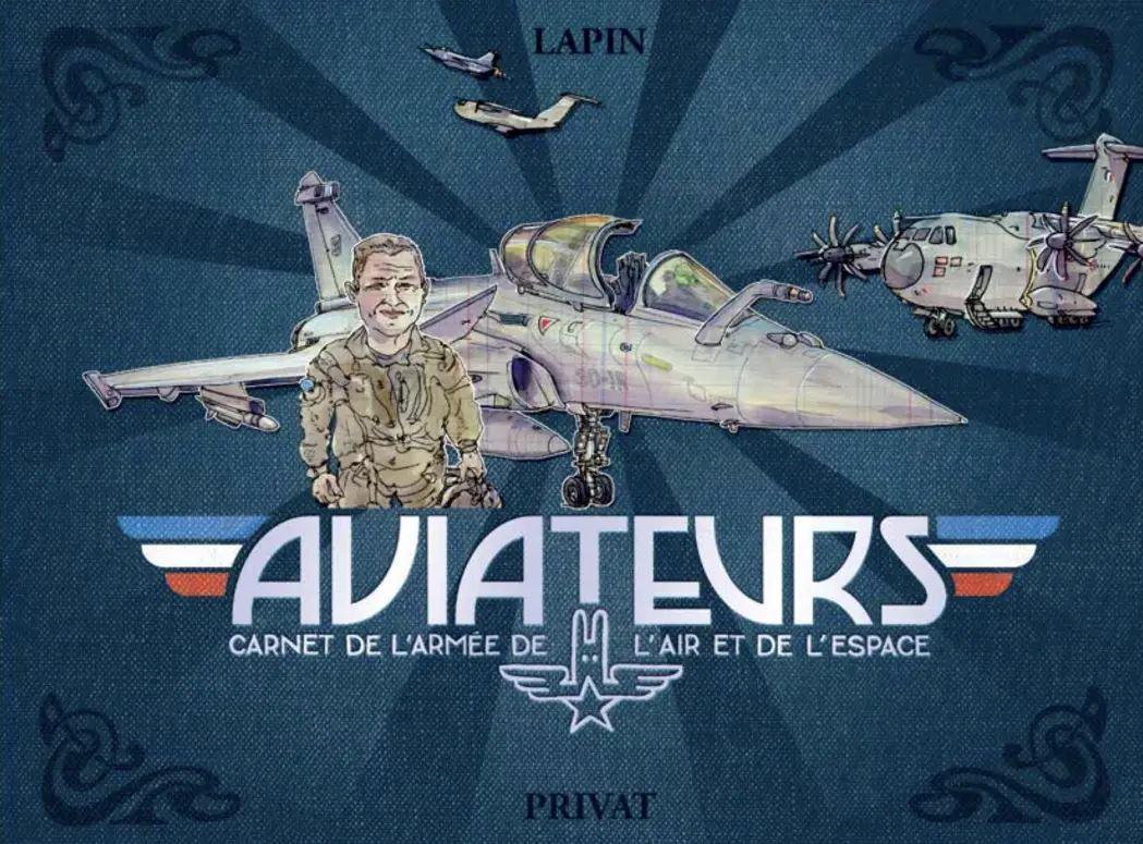 Aviateurs : carnet de l'armée de l'air et de l'espace - Lapin HISTOIRE DE L’AVIATION Privat