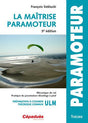 El dominio del paramotor ULM Training Editions Cépadues
