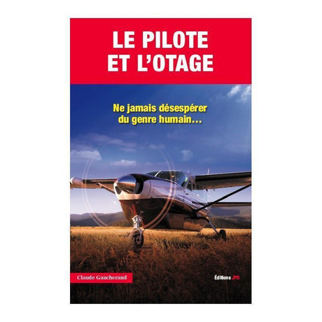 le pilote et l'otage