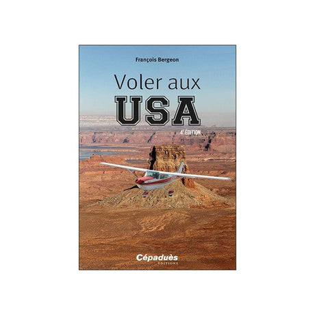 VOLER AUX USA - LA BOUTIQUE DU PILOTE