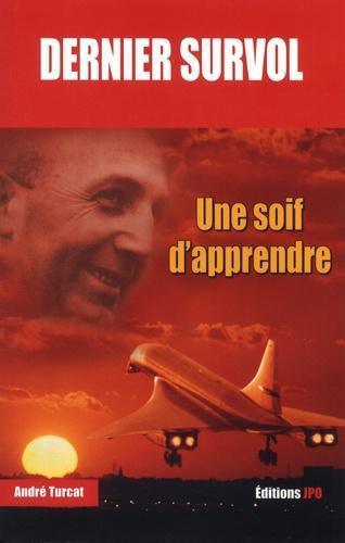 dernier survol - une soif d'apprende