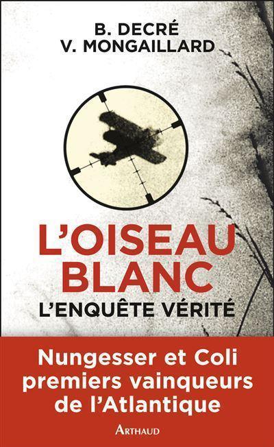 l’oiseau blanc - l’enquête vérité