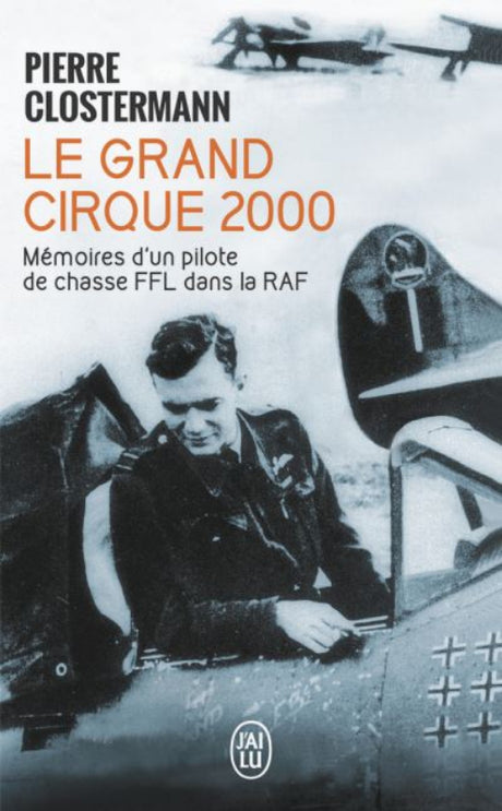 Première de couverture du livre Le Grand Cirque 2000 de Pierre Clostermann aux éditions J'auLu