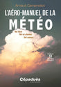L ' aéro-manuel de la Météo - LA BOUTIQUE DU PILOTE