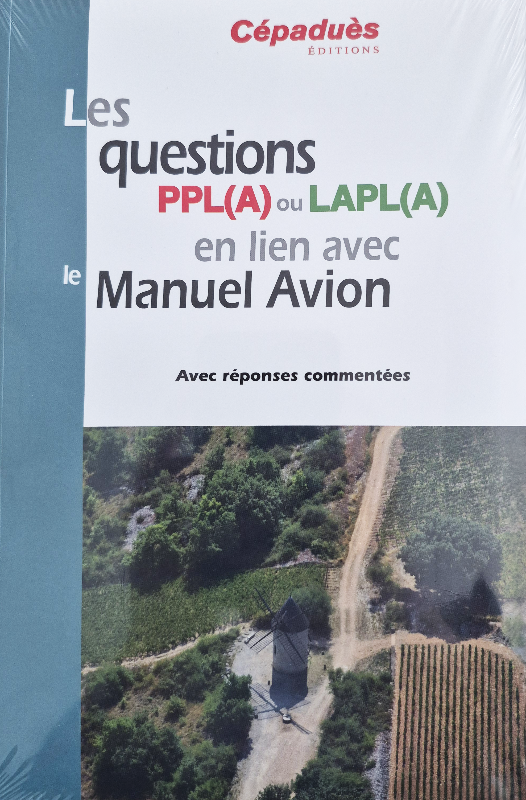 Les Questions PPL(A) et LAPL(A) en lien avec le Manuel Avion 