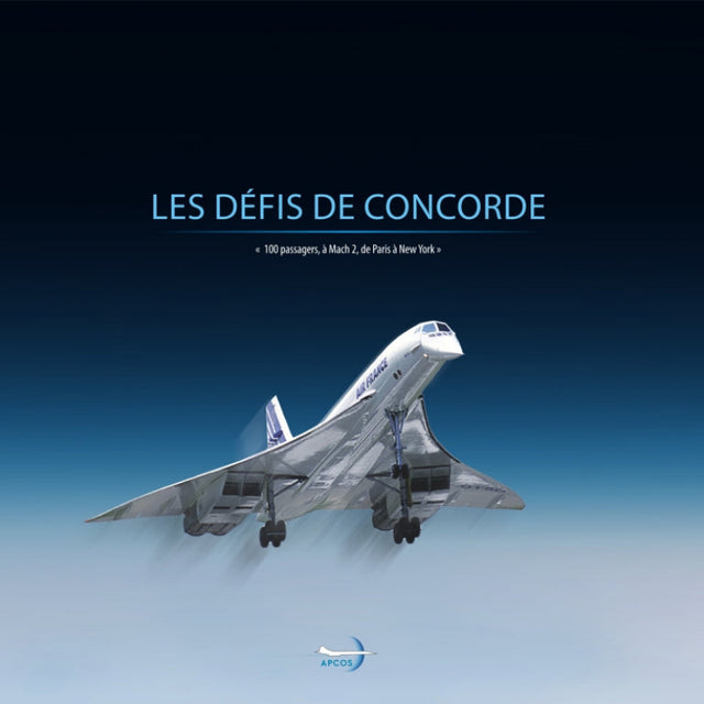Première de couverture du livre Les défis de Concorde par l'APCOS