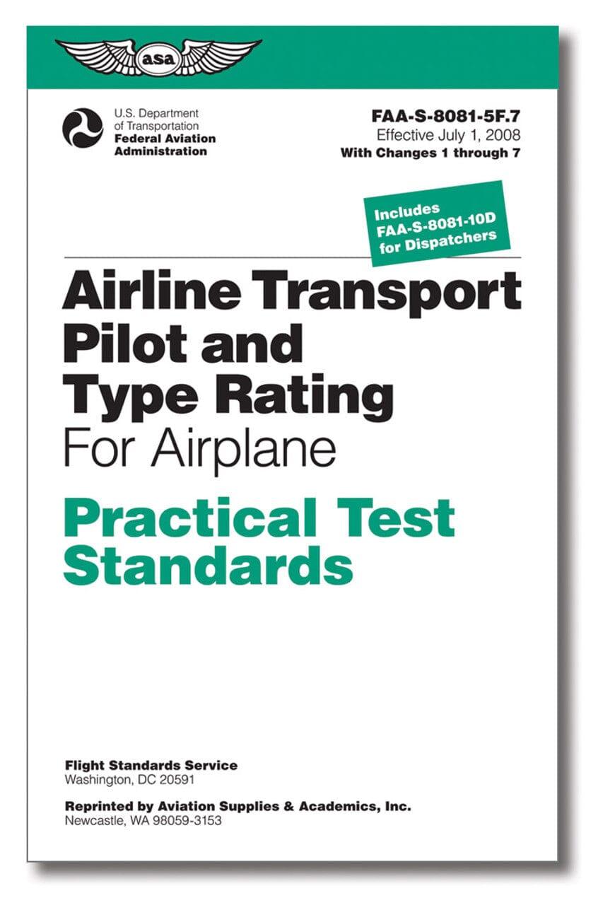 ASA Practical Test Standards: Airline Transport Pilot & Type Rating (Airplane) FORMATION PILOTE PRIVE VFR -IFR - PPL ASA