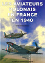 Les Aviateurs polonais en France en 1940 - Bartlomiej Belcarz