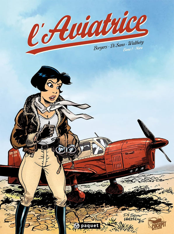 Première de couverture de la bande dessinée L'Aviatrice, tome 1 : Nora par Borgers, Di Sano et Walthéry aux éditions Paquet