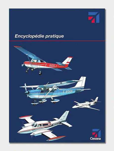 Avions Cessna - Encyclopédie pratique - LA BOUTIQUE DU PILOTE