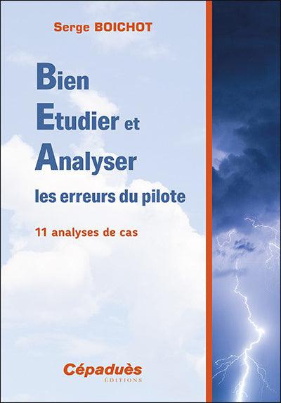 Bien Etudier et Analyser les erreurs du pilote - Serge Boichot