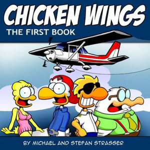 Chicken Wings : The first book - Michael & Stefan Strasser