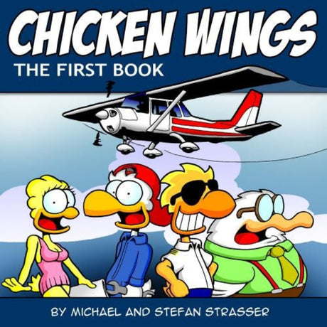 Chicken Wings : The first book - Michael & Stefan Strasser
