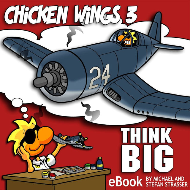 Chicken Wings, tome 3 : Think Big - Michael & Stefan Strasser