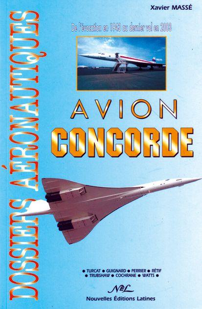 Dossiers aéronautiques - Avion Concorde : de l'évocation en 1943 au dernier vol en 2003 - LA BOUTIQUE DU PILOTE