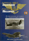 Douglas SBD-5 Dauntless, Curtiss SB2C-5 Helldiver : Bombardiers en piqué de l&#39;aéronautique navale HISTOIRE DE L’AVIATION DTU