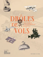 Drôles de vols, caricaturer les expériences aériennes