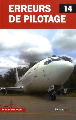 Erreurs de pilotage Tome 14 - Jean-Pierre Otelli