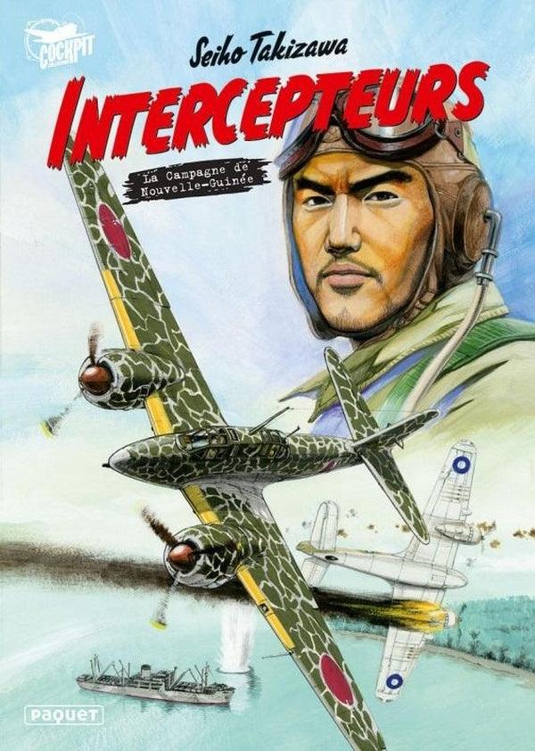 Intercepteurs Tome 1 : La campagne de Nouvelle-Guinée - Seiho Takizawa