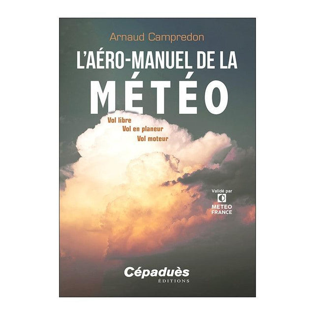 L ' aéro-manuel de la Météo - LA BOUTIQUE DU PILOTE