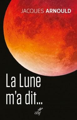 La lune m'a dit - Jacques Arnould - LA BOUTIQUE DU PILOTE