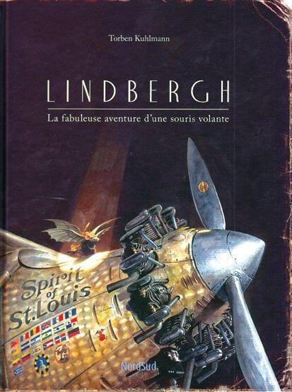 Lindbergh : La fabuleuse aventure d'une souris volante - Torben Kuhlmann Bandes Dessinées NordSud