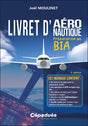 Livret d'aéronautique, préparation au BIA par Joël Moulinet aux éditions Cépaduès