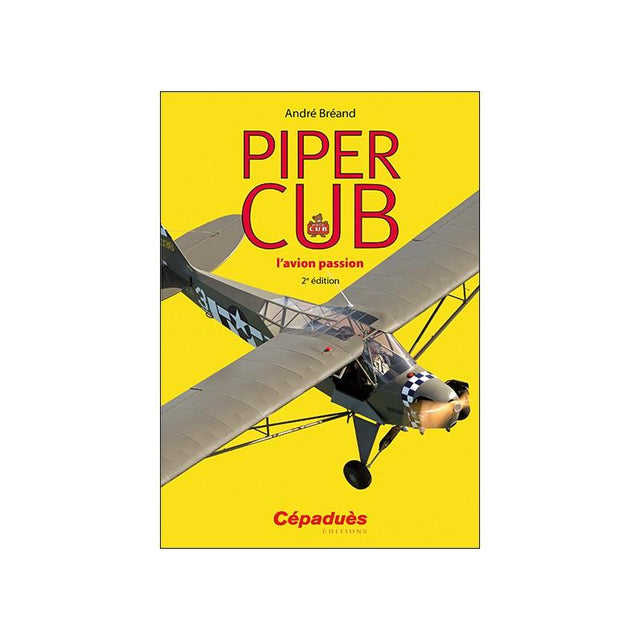 PIPER CUB, L'AVION PASSION 2è édition - LA BOUTIQUE DU PILOTE