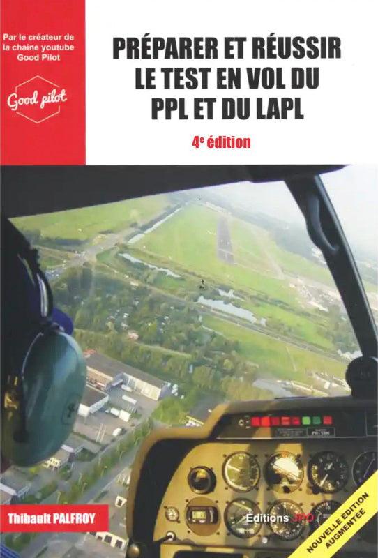 Préparer et réussir le test en vol du PPL et du LAPL - 4eme Edition - LA BOUTIQUE DU PILOTE