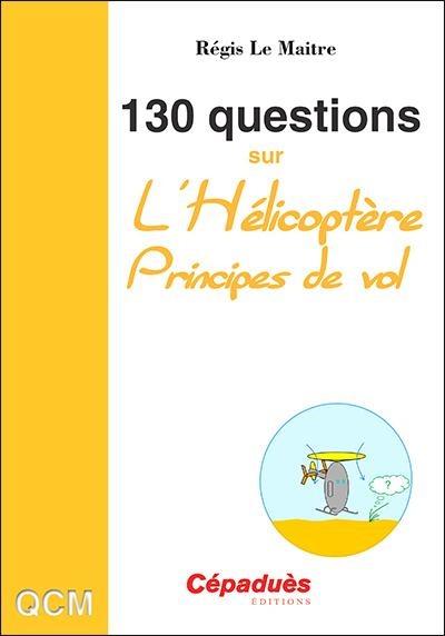 130 questions sur l'hélicoptère