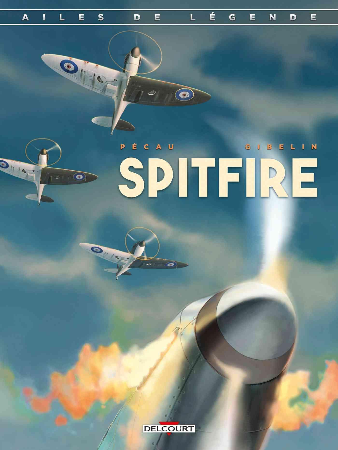 ailes de légende - tome 1 : spitfire