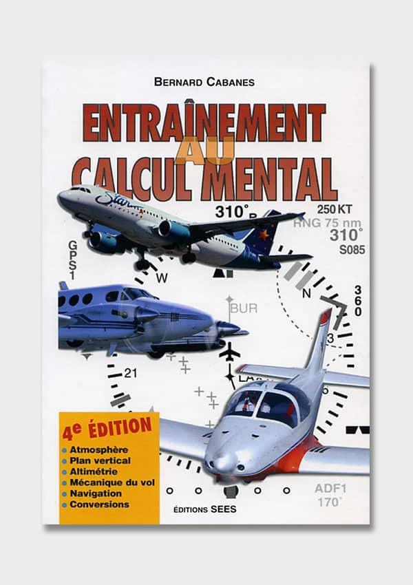 ENTRAÎNEMENT CALCUL MENTAL (B. CABANES) - La Boutique Du Pilote – LA ...