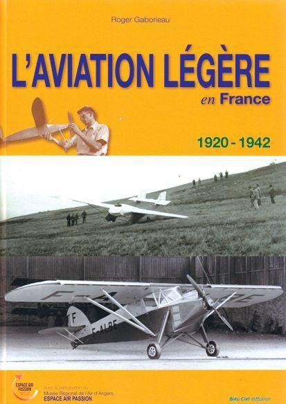 l'aviation légère en france 1920-1942 - roger gaborieau