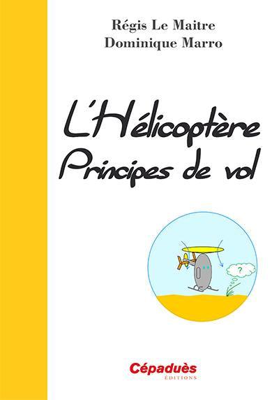 l'helicoptere : principes de vol