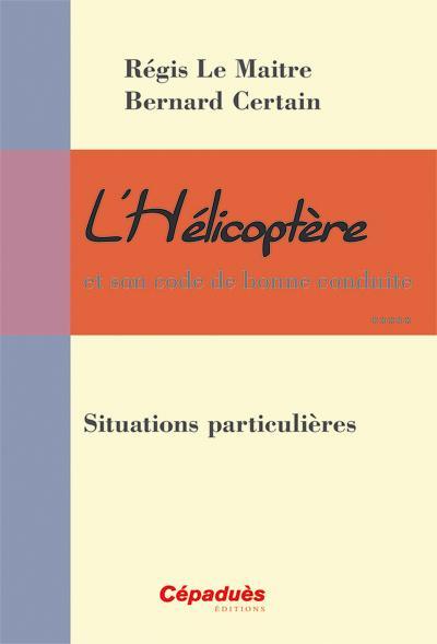 l'helicoptere : situations particulieres