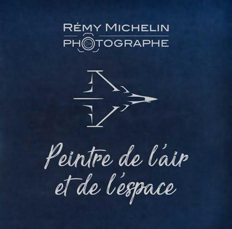 peintre de l'air et de l'espace - rémy michelin