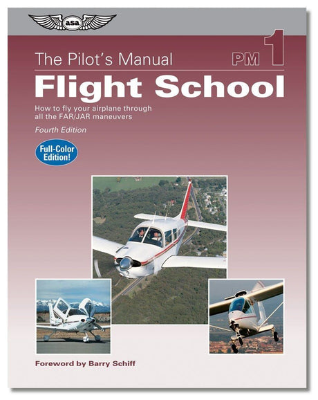 pilot's manual volume 1: flight school